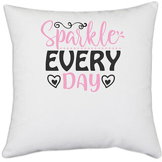                       UDNAG White Polyester 'sparkle every day' Pillow Cover [16 Inch X 16 Inch]                                              