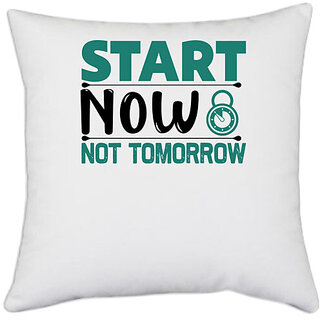                       UDNAG White Polyester 'Start now' Pillow Cover [16 Inch X 16 Inch]                                              