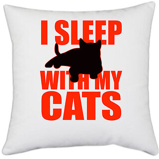                       UDNAG White Polyester 'Cats | I sleep with my Cats' Pillow Cover [16 Inch X 16 Inch]                                              