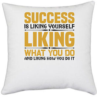                      UDNAG White Polyester 'Success | Success is liking' Pillow Cover [16 Inch X 16 Inch]                                              