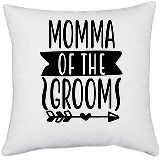                       UDNAG White Polyester 'Mother | Momma of the grooms' Pillow Cover [16 Inch X 16 Inch]                                              