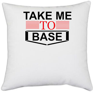                       UDNAG White Polyester 'Take Me to Base' Pillow Cover [16 Inch X 16 Inch]                                              