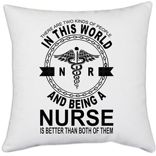                       UDNAG White Polyester 'Nurse | There are two kinds of People' Pillow Cover [16 Inch X 16 Inch]                                              