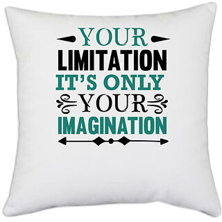                      UDNAG White Polyester 'Limitation imagination | Your limitation' Pillow Cover [16 Inch X 16 Inch]                                              