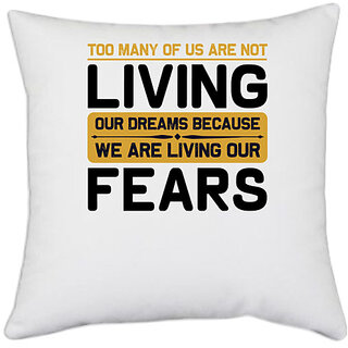                       UDNAG White Polyester 'Fear | Too many' Pillow Cover [16 Inch X 16 Inch]                                              
