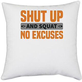                       UDNAG White Polyester 'Shut up' Pillow Cover [16 Inch X 16 Inch]                                              