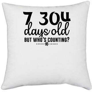                      UDNAG White Polyester 'School | 7 304 days old but whos counting-' Pillow Cover [16 Inch X 16 Inch]                                              