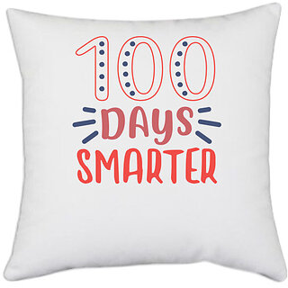                       UDNAG White Polyester 'Smart | 100 days smarterr' Pillow Cover [16 Inch X 16 Inch]                                              