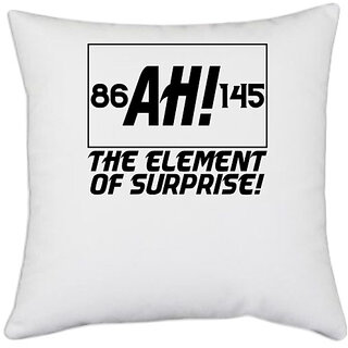                       UDNAG White Polyester 'Element of Surprise | ah! the element of surprise!' Pillow Cover [16 Inch X 16 Inch]                                              