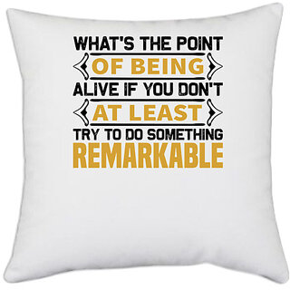                      UDNAG White Polyester 'What's the' Pillow Cover [16 Inch X 16 Inch]                                              