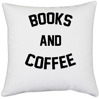                       UDNAG White Polyester '| BOOKS AND COFFEE' Pillow Cover [16 Inch X 16 Inch]                                              
