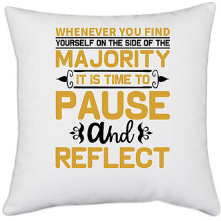                       UDNAG White Polyester 'Pause and reflect | Whenever you' Pillow Cover [16 Inch X 16 Inch]                                              