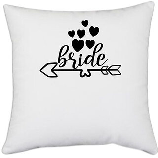                       UDNAG White Polyester 'Bride | Bridee' Pillow Cover [16 Inch X 16 Inch]                                              