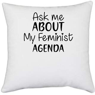                       UDNAG White Polyester 'Feminist | ASK ME ABOUT MY FEMINIST' Pillow Cover [16 Inch X 16 Inch]                                              