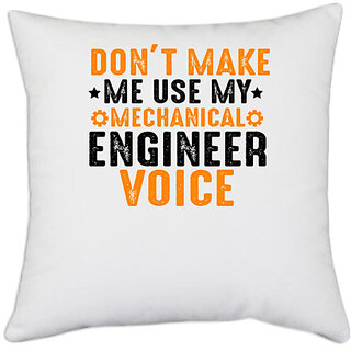                       UDNAG White Polyester 'Engineer | Don't Make Me Use My' Pillow Cover [16 Inch X 16 Inch]                                              