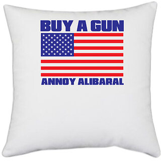                       UDNAG White Polyester 'American Flag | Buy a gun Annoy alibaral' Pillow Cover [16 Inch X 16 Inch]                                              