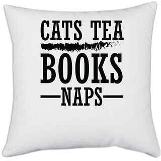                       UDNAG White Polyester 'Cat | CATS TEA BOOKS NAPS' Pillow Cover [16 Inch X 16 Inch]                                              