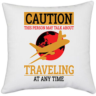                       UDNAG White Polyester 'Caution | CAUTION THIS PERSON MAY TALK ABOUT' Pillow Cover [16 Inch X 16 Inch]                                              