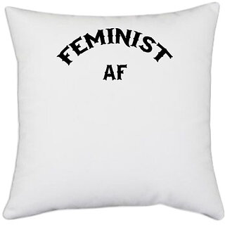                       UDNAG White Polyester 'Feminist | FEMINIST AF' Pillow Cover [16 Inch X 16 Inch]                                              