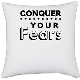                       UDNAG White Polyester 'Conquer Your Fears' Pillow Cover [16 Inch X 16 Inch]                                              