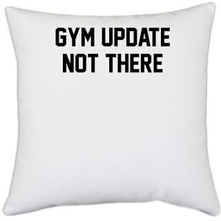                       UDNAG White Polyester 'Gym | Gym Update' Pillow Cover [16 Inch X 16 Inch]                                              