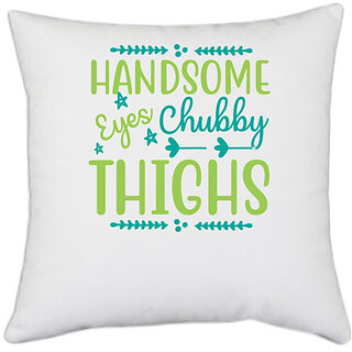                       UDNAG White Polyester 'Chubby | HANDSOME EYES CHUBBY' Pillow Cover [16 Inch X 16 Inch]                                              