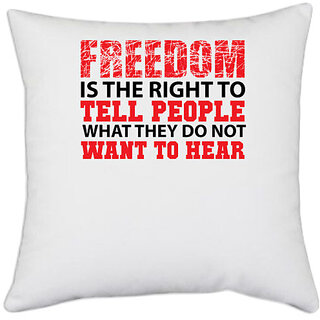                       UDNAG White Polyester 'Freedom | Freedom is the right to' Pillow Cover [16 Inch X 16 Inch]                                              