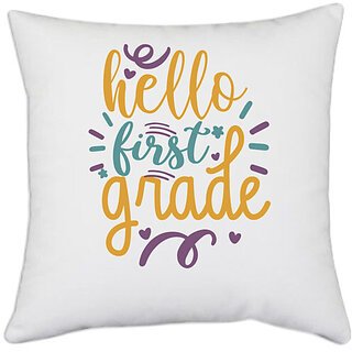                       UDNAG White Polyester 'School | hello first grade' Pillow Cover [16 Inch X 16 Inch]                                              