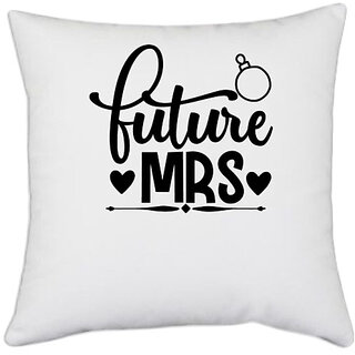                       UDNAG White Polyester 'Mrs | Futuree MRS' Pillow Cover [16 Inch X 16 Inch]                                              