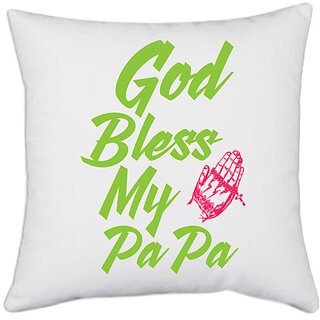                       UDNAG White Polyester 'Father |  Bless Papa' Pillow Cover [16 Inch X 16 Inch]                                              