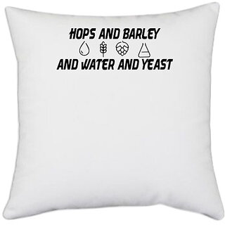                       UDNAG White Polyester 'hops and barley and water and yeast' Pillow Cover [16 Inch X 16 Inch]                                              