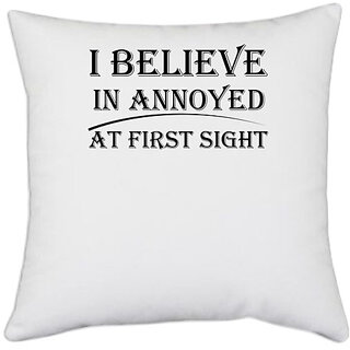                       UDNAG White Polyester 'Annoyed | I Believe In Annoyed At First Sight' Pillow Cover [16 Inch X 16 Inch]                                              