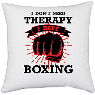                       UDNAG White Polyester 'Boxing | I Don't Need Theraphy' Pillow Cover [16 Inch X 16 Inch]                                              