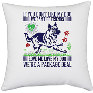                       UDNAG White Polyester 'Dog | IF YOU DONT LIKE MY DOG' Pillow Cover [16 Inch X 16 Inch]                                              