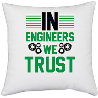                       UDNAG White Polyester 'Engineer | In Engineers we Trust Design' Pillow Cover [16 Inch X 16 Inch]                                              