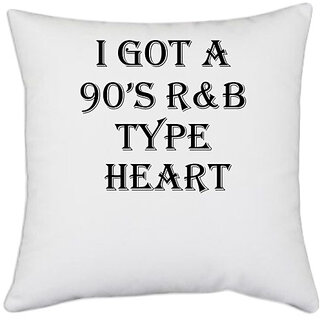                       UDNAG White Polyester 'Heart | I GOT A 90 S R&B TYPE HEART' Pillow Cover [16 Inch X 16 Inch]                                              