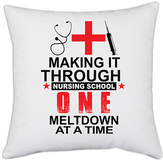                       UDNAG White Polyester 'Nurse | Making it Though Nursing' Pillow Cover [16 Inch X 16 Inch]                                              