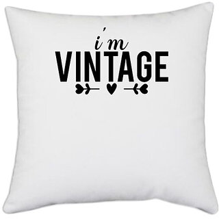                       UDNAG White Polyester 'Vintage | i'm vintage' Pillow Cover [16 Inch X 16 Inch]                                              