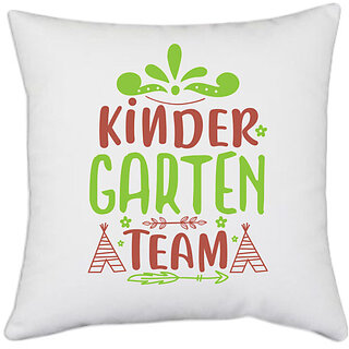                       UDNAG White Polyester 'Kindergarten | kindergarten team' Pillow Cover [16 Inch X 16 Inch]                                              