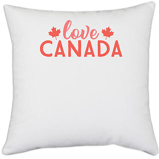 UDNAG White Polyester 'Canada | love canada' Pillow Cover [16 Inch X 16 Inch]