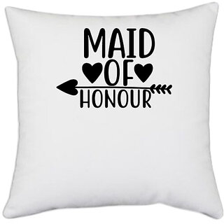                       UDNAG White Polyester 'Honour | Maid of' Pillow Cover [16 Inch X 16 Inch]                                              