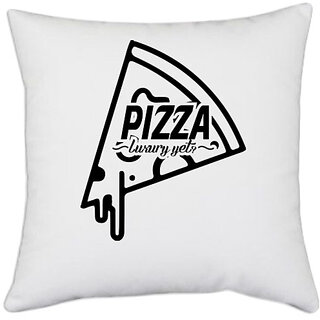                       UDNAG White Polyester 'Pizza | pizza luxury yet-' Pillow Cover [16 Inch X 16 Inch]                                              