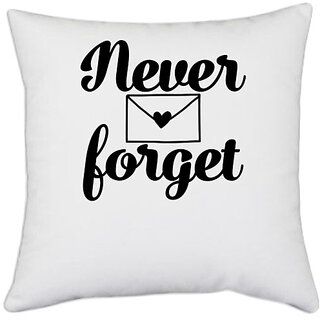                       UDNAG White Polyester '| never forget' Pillow Cover [16 Inch X 16 Inch]                                              