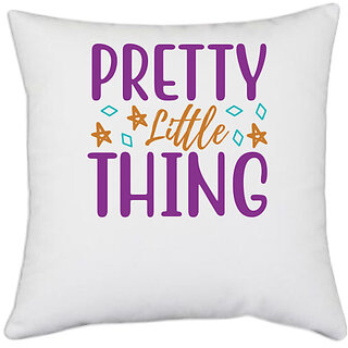                       UDNAG White Polyester 'Little things | PRETTY LITTLE THING' Pillow Cover [16 Inch X 16 Inch]                                              
