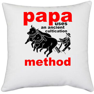                       UDNAG White Polyester 'Father | PAPA USES an ancient' Pillow Cover [16 Inch X 16 Inch]                                              