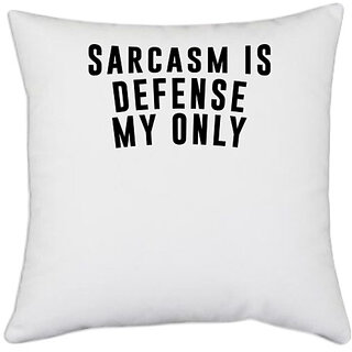                       UDNAG White Polyester 'Sarcasm | Sarcasm' Pillow Cover [16 Inch X 16 Inch]                                              