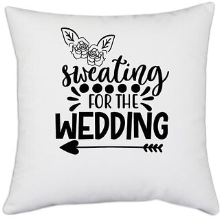                       UDNAG White Polyester 'Wedding | Sweating' Pillow Cover [16 Inch X 16 Inch]                                              
