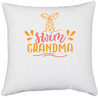                       UDNAG White Polyester 'Grand Mother | swim grandma' Pillow Cover [16 Inch X 16 Inch]                                              