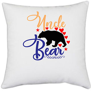                       UDNAG White Polyester 'Uncle | Uncle bear' Pillow Cover [16 Inch X 16 Inch]                                              