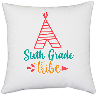                       UDNAG White Polyester 'School | sixth grade tribe' Pillow Cover [16 Inch X 16 Inch]                                              